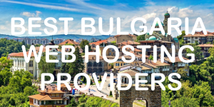 Best Bulgaria Web Hosting