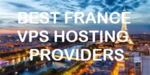 Best France VPS Hosting