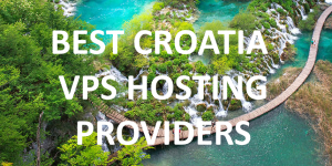 15 Best Croatian VPS Hosting Providers in 2020