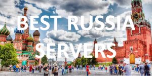 Best Russia Dedicated Servers