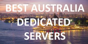 Best Australia Dedicated Hosting Providers