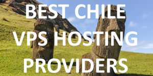 15 Best Chile VPS Hosting Providers in 2020